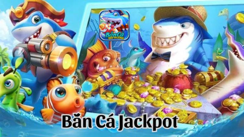 Tìm hiểu các bước tham gia bắn cá Jackpot